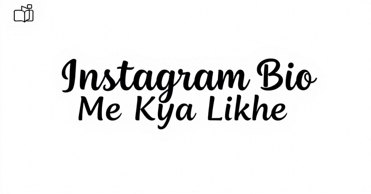 Instagram Bio Me Kya Likhe